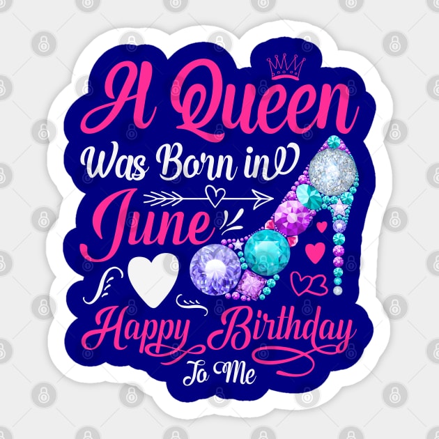 A Queen Was Born In June-Happy Birthday Sticker by Creative Town